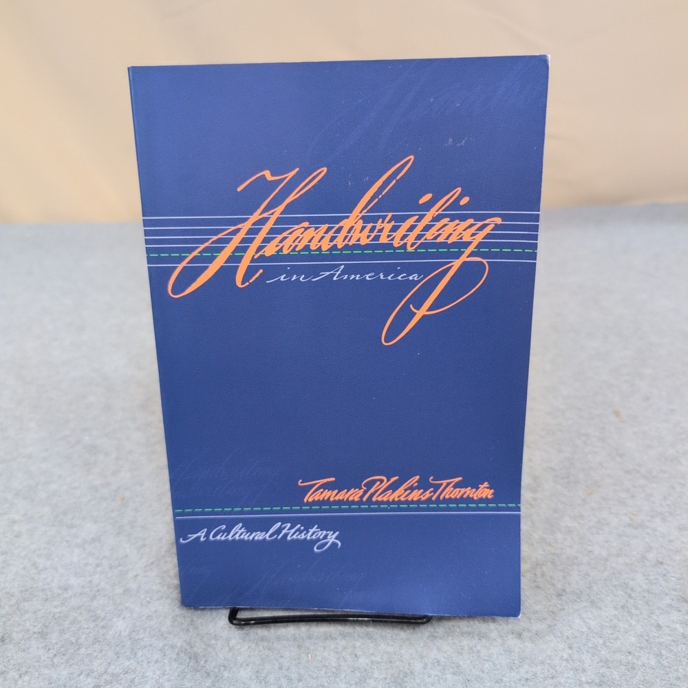 Handwriting in America A Cultural History Tamara Plakins Thornton Yale Press VG+